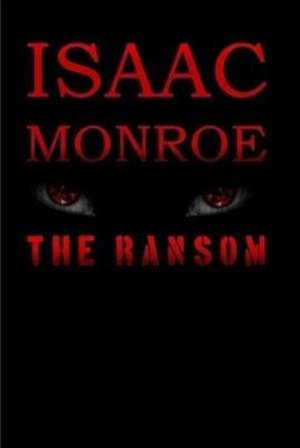 The Ransom de Isaac Monroe