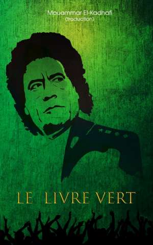 Le livre vert de Mouammar El-Kadhafi