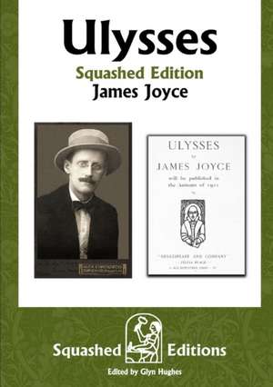 Joyce, J: Ulysses (Squashed Edition)