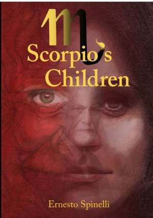 Scorpio's Children de Ernesto Spinelli