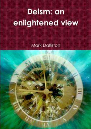 Deism de Mark Dalliston