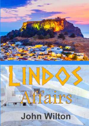 Lindos Affairs de John Wilton