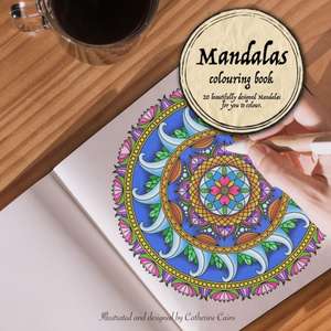 Mandalas - Colouring Book de Catherine Cains