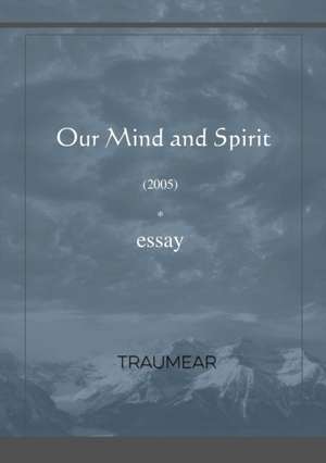 Our Mind and Spirit de Traumear