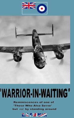 'Warrior-In-Waiting' de E. G Farman