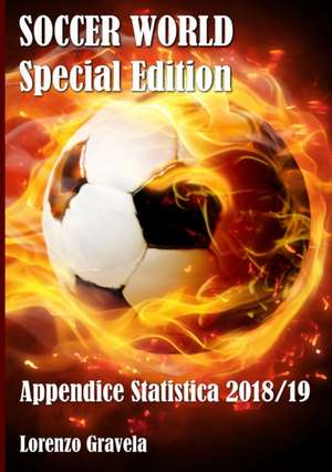 SOCCER WORLD - Appendice Statistica 2018/19 de Lorenzo Gravela