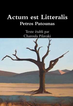 Actum est Litteralis de Petros Patounas