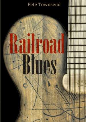 Railroad Blues de Pete Townsend