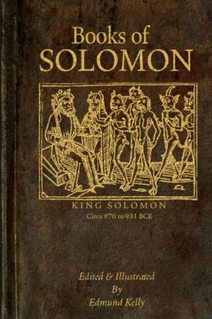 Books of Solomon de Edmund Kelly