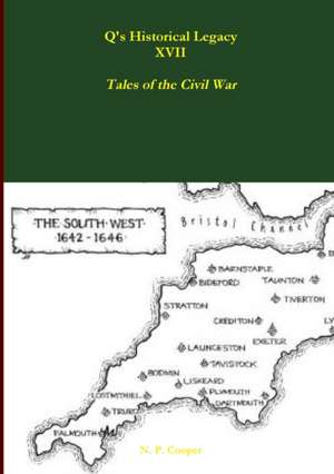 Q's Historical Legacy - XVII - Tales of the Civil War de N. P. Cooper