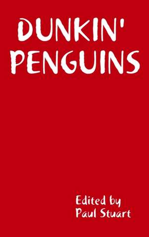 DUNKIN' PENGUINS de Paul Stuart