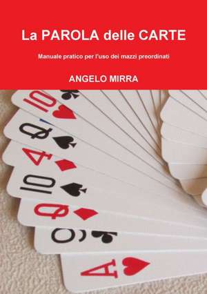 LA PAROLA DELLE CARTE de Angelo Mirra