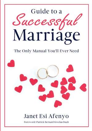 Guide to a Successful Marriage de Janet Esi Afenyo