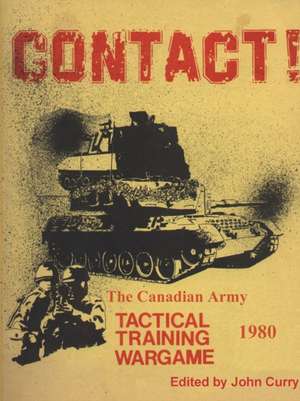 CONTACT! The Canadian Army Tactical Training Game (1980) de John Curry