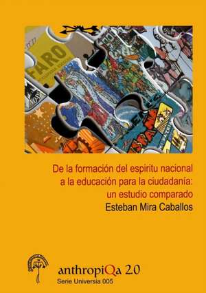 De la formación del espíritu nacional a la educación para la ciudadanía de Esteban Mira Caballos