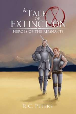 A Tale of Extinction de R. C. Peters