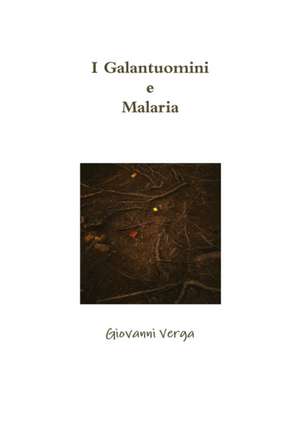 I Galantuomini e Malaria de Giovanni Verga