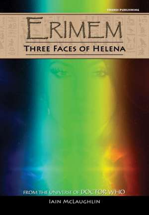 Erimem - Three Faces of Helena de Iain Mclaughlin