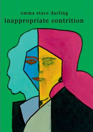 Inappropriate Contrition de Emma Stace Darling