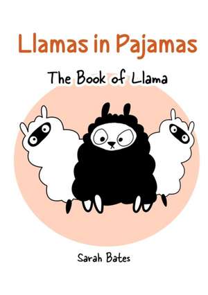 Llamas in Pajamas de Sarah Bates