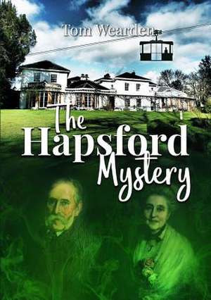 The Hapsford Mystery de Tom Wearden