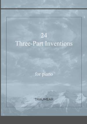 24 Three-Part Inventions de Traumear