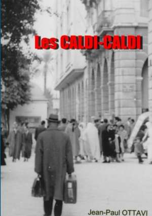 Les Caldi-caldi de Jean-Paul Ottavi