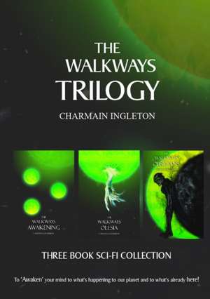 The Walkways Trilogy de Charmain Ingleton