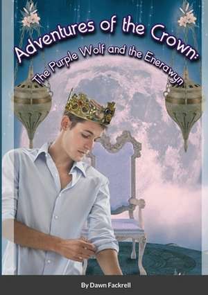 Adventures of the Crown de Dawn Fackrell