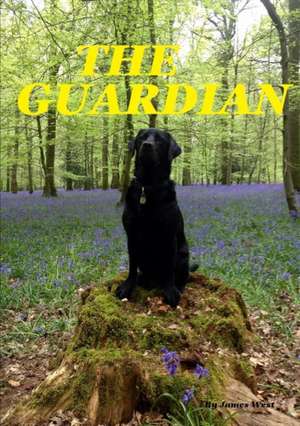 THE GUARDIAN de James West
