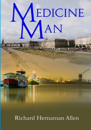Medicine Man de Richard Hernaman Allen