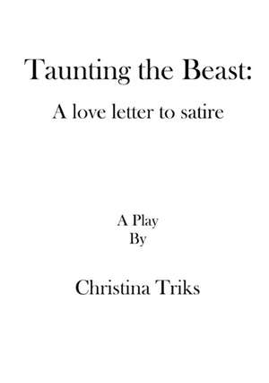 Taunting the Beast de Christina Triks