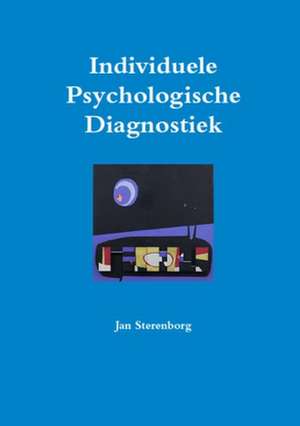 Individuele Psychologische Diagnostiek de Jan Sterenborg