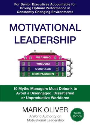 Motivational Leadership (Third Edition) de Mark Oliver