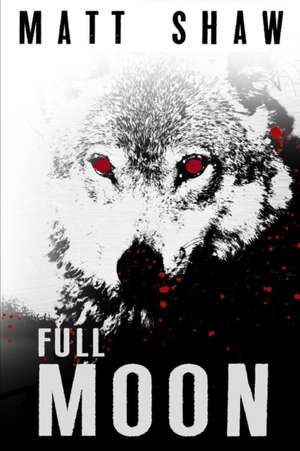 Full Moon de Matt Shaw