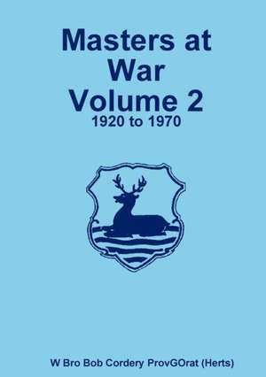 Masters at War Volume 2 de Bob Cordery