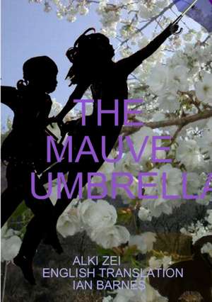 THE MAUVE UMBRELLA de Alki Zei