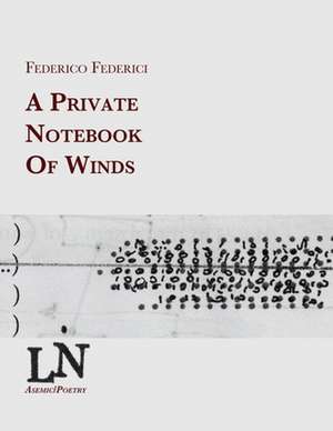 A private notebook of winds de Federico Federici