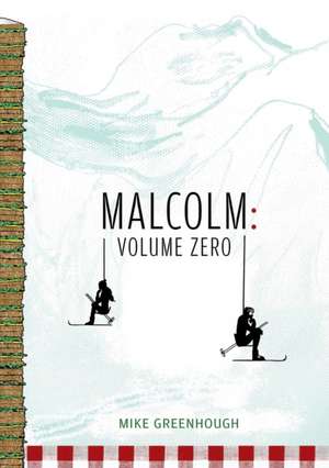 Malcolm de Mike Greenhough