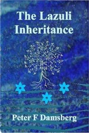 The Lazuli Inheritance de Peter F Damsberg