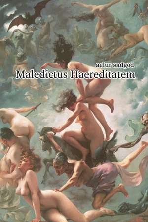 Maledictus Haereditatem de Aelur Sadgod