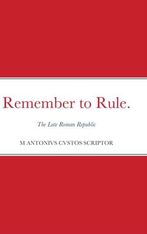 Remember to Rule. de Michael Warden