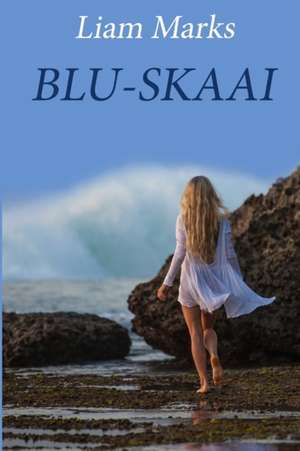 Blu-Skaai de Liam Marks