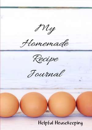 My Homemade Recipe Journal de Helpful Housekeeping