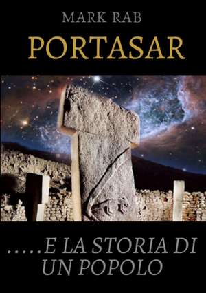 PORTASAR......E LA STORIA DI UN POPOLO de Mark Rab