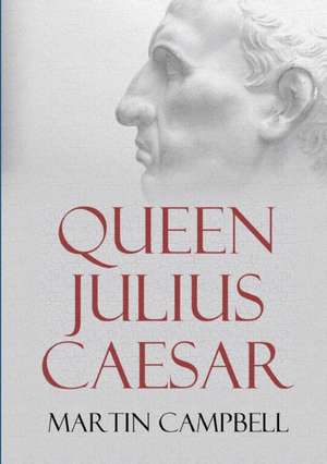 Queen Julius Caesar de Martin Campbell