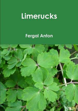 Limerucks de Fergal Anton