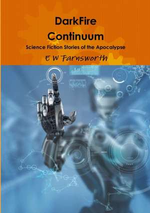 DarkFire Continuum de E W Farnsworth