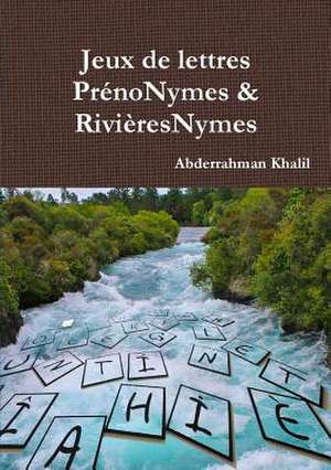 Prenonymes & Rivieresnymes de Khalil, Abderrahman
