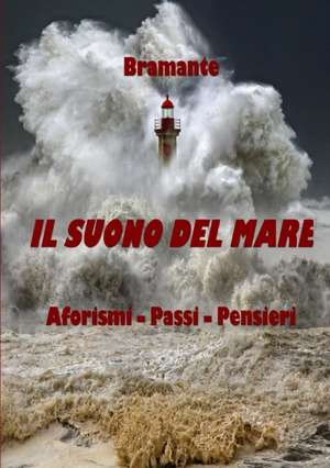 Il suono del mare de Bramante